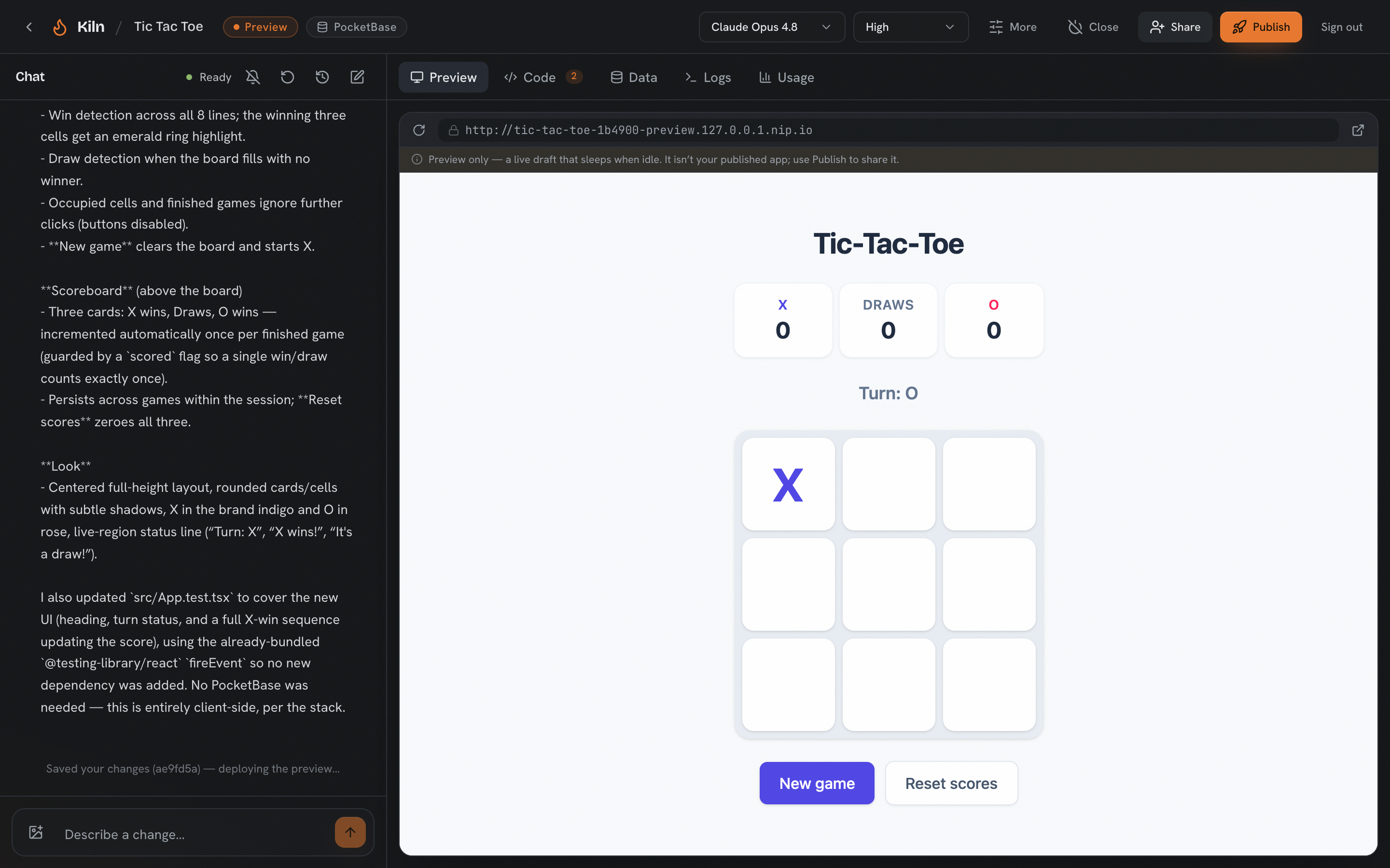 From one paragraph to a playable app: scoreboard up top, X in the top-left, O to move. This is the live preview, not a mockup.