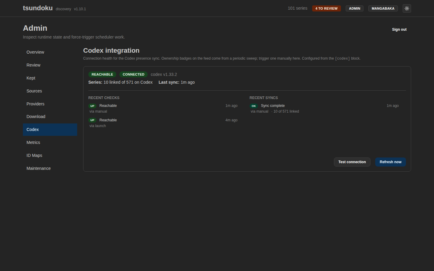 The Codex integration page: a reachability snapshot, recent connection checks, and sweep history. Ownership badges on the feed come from a periodic presence sweep.